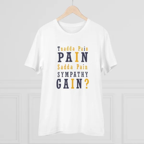 Generic Men's PC Cotton Tuadda Pain Pain Sadda Pain Sympathy Gain Printed T Shirt (Color: White, Thread Count: 180GSM) - Image 3